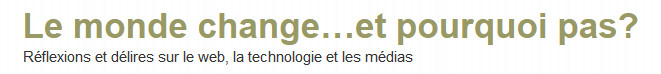 Le monde change...et pourquoi pas?